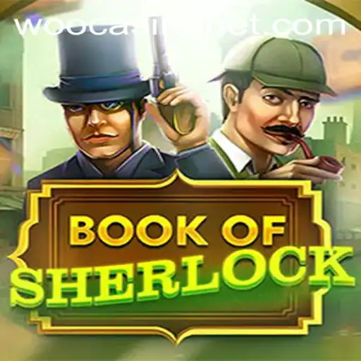 Exploring the Intricate World of BookOfSherlock at WooCasino